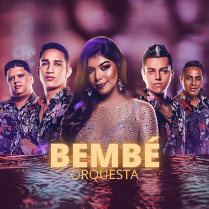 Bembe Orquesta - Tú Con Él (En Vivo)