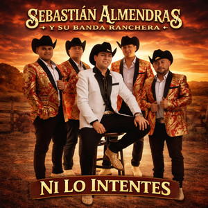 Sebastián Almendras - Ni Lo Intentes