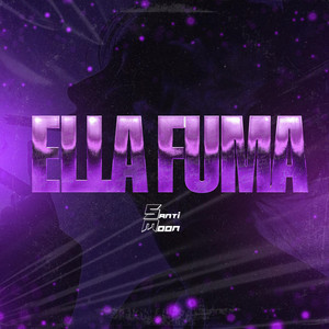 Santi Moon - Ella Fuma (AfterMix) - Radio Edit