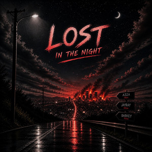 lost in the night by AZZA, JAYRAY, Barkey