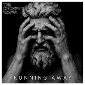 Running Away by The Drowning Waves