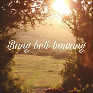 Bang beli bawang by Bayu saputra