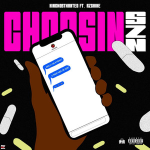KINGMOSTWANTED - Choosin Szn (feat. AzChike)