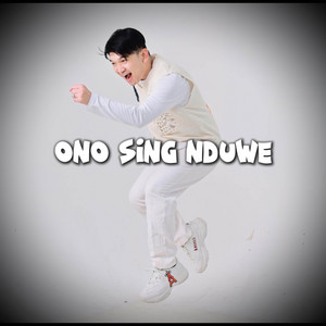 Ono Sing Nduwe