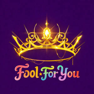 Fool For You