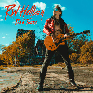 Bad Times by RW Hellborn, Tristan Woodruff, Andy Watts, Eddie Spaghetti
