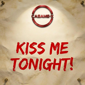 Kiss Me Tonight! by CASAME-X