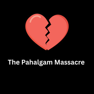 The Pahalgam Massacre by The Vishesh