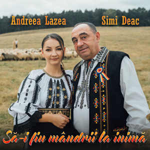 Andreea Lazea & Simi Deac - Să-i fiu mândrii la inimă