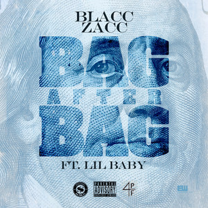 Blacc Zacc - Bag After Bag (feat. Lil Baby)