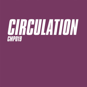 CMP019_01 - Circulation - Purple RAW by Circulation