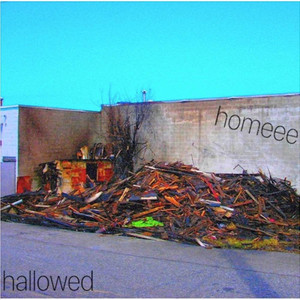 Homeee by Hallowed