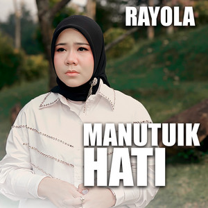 Manutuik Hati by Rayola