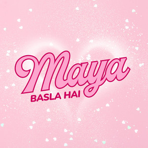 Maya Basla Hai