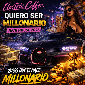 Quiero Ser Millonario by Electric Coffee