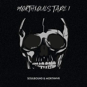 Fxck It! by $OULBOUND, MORTHNVR