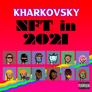 KHARKOVSKY — NFT in 2021