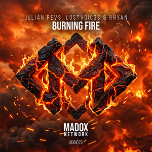 Burning Fire by Julian Revs, Rhyan, LostVoic3s