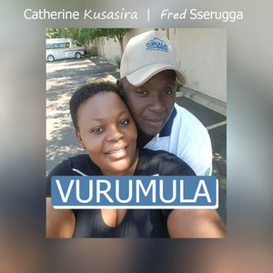Catherine Kusasira - Vurumula (feat. Fred Sserugga)