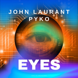 Eyes - Radio Edit by John Laurant, Pyko