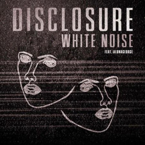 White Noise (feat. AlunaGeorge) cover art