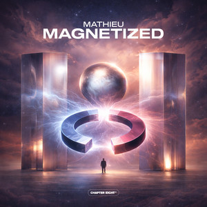Magnetized by MATHIEU