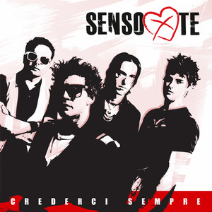 Sensoxte - Crederci sempre
