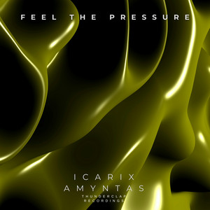 Feel the pressure by Icarix, Amyntas