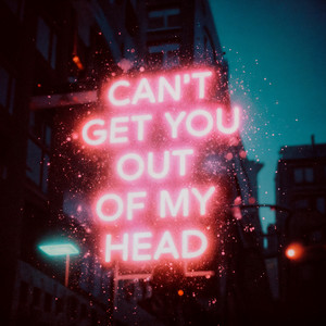 Can't Get You Out of My Head by ONEIL, KANVISE, SMOLA