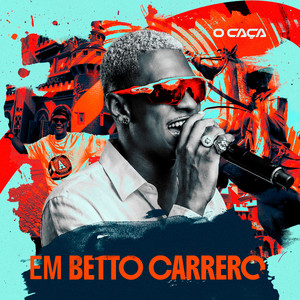 Em Betto Carrero: O Caça É o Que? / Xau, Bom Dia / Vai Toma Toma / Gauchinha / Tbt / Biquini Cravadinho / Baile Lotadão / 360 (feat. Jaíne Lopes)