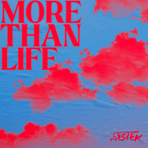 More Than Life by Sistek