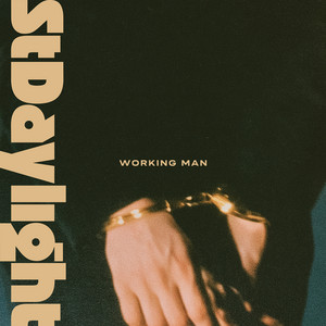 Working Man by St Daylight