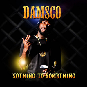 Nothing to Something by damsco