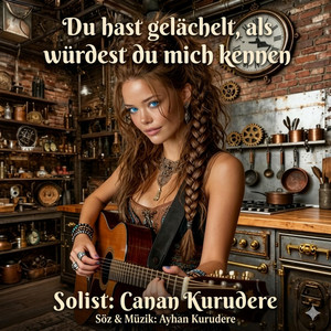 Du hast gelächelt, als würdest du mich kennen by Ayhan Kurudere, Canan Kurudere