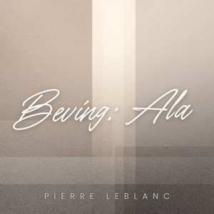 Beving: Ala by Pierre Leblanc
