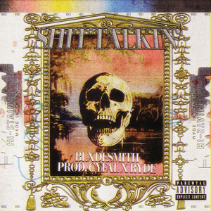 SHIT TALKIN by blxdesmith, Ryde, Cyfal