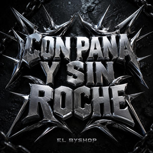 Con pana y sin roche by El BYSHOP