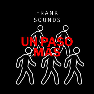 UN PASO MAS by FRANK SOUNDS