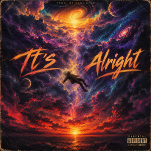 IT'S ALRIGHT by Sanj King