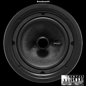 Breadman44 - 2024 MUSIC