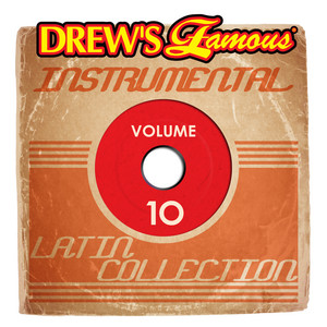 Drew's Famous Instrumental Latin Collection (Vol. 10) album