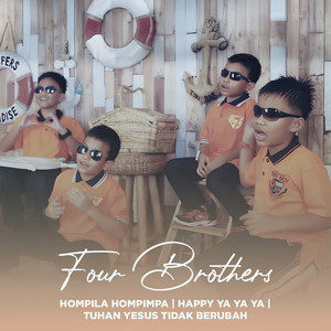Hompila Hompimpa / Happy Ya Ya Ya / Tuhan Yesus Tidak Berubah
