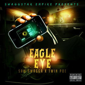 Sam Swagga - Eagle Eye (feat. Twin Poe)