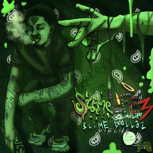 High Everyday by DTM Life, Slime Dollaz
