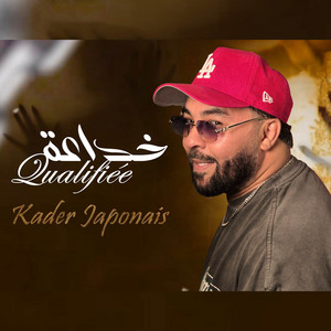 Khda3a qualifiée by Kader Japonais