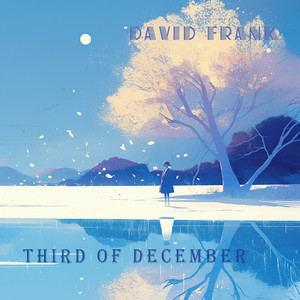 Third Of December by David Frank