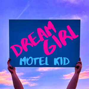 Dream Girl by Motel Kid