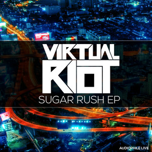 Sugar Rush - Original Mix by Virtual Riot cover art