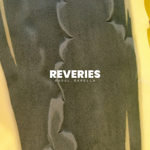 Reveries by Raoul Barella