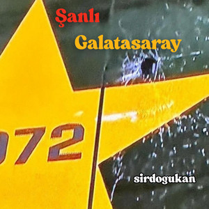 sirdogukan - ŞANLI GALATASARAY